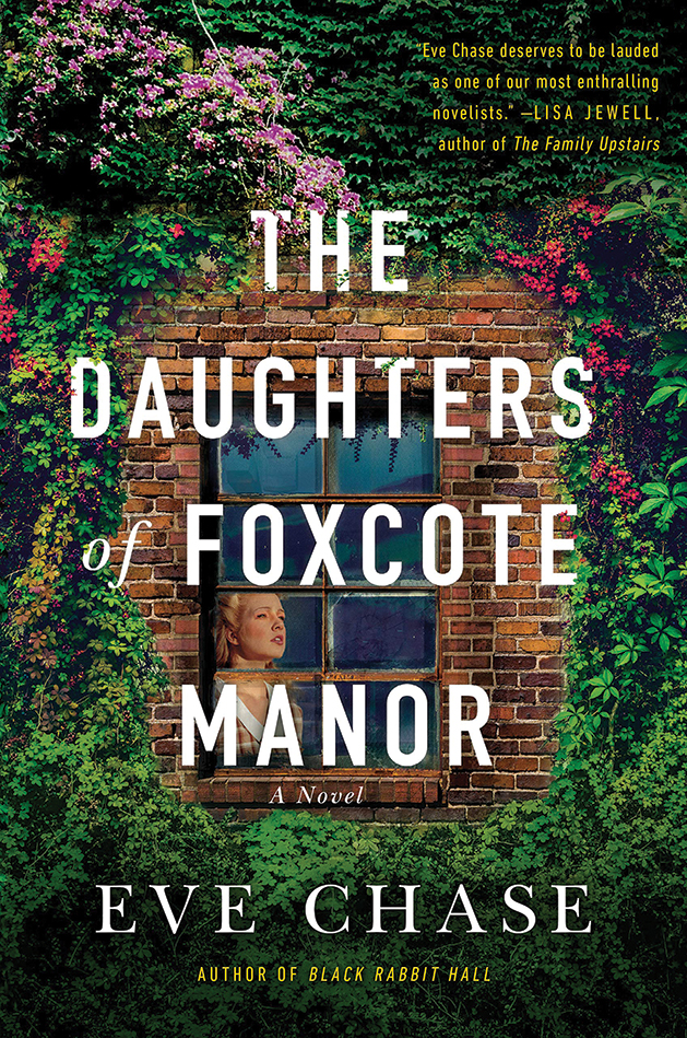 Eve Chase’s The Daughters of Foxcote Manor 