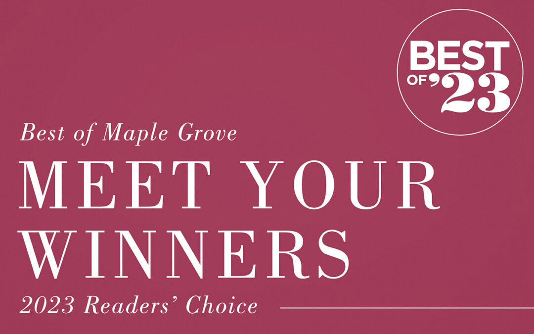 Best of Maple Grove 2023: Meet Your Winners