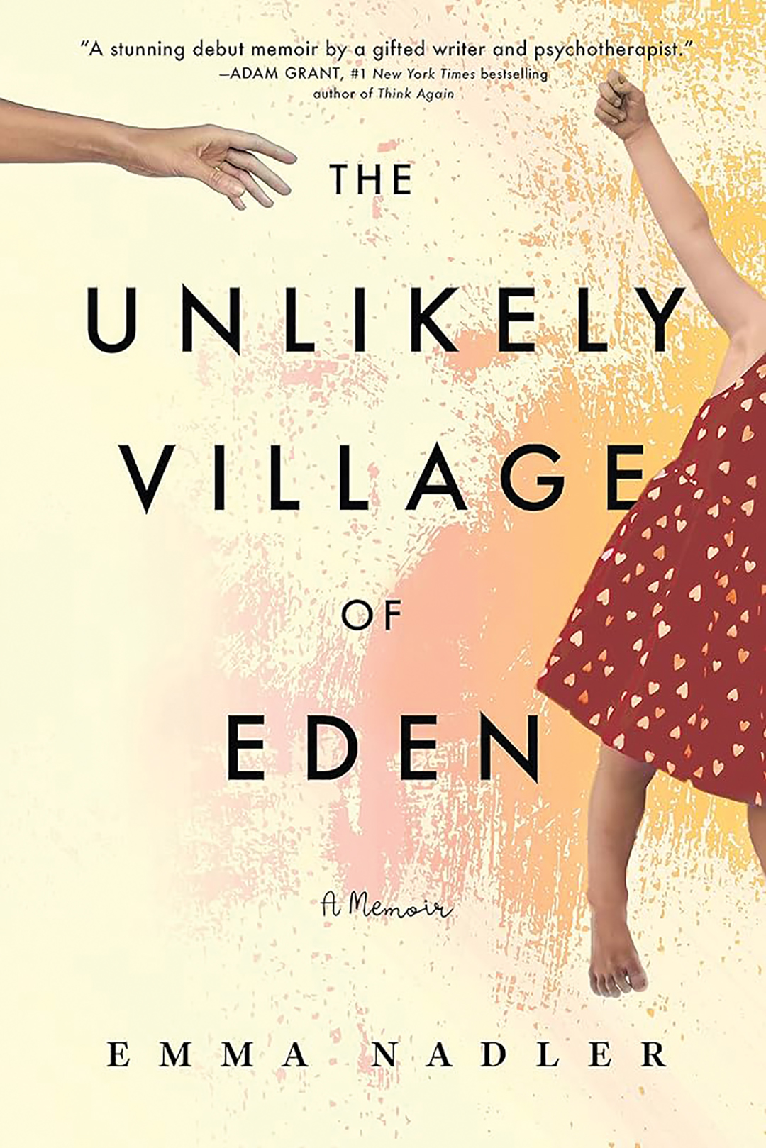 The Unlikely Village of Eden A Memoir