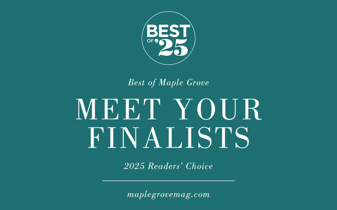 Announcing the Best of Maple Grove 2025 Finalists