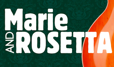 Marie and Rosetta
