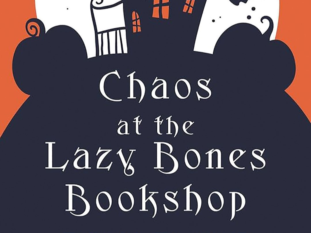 Chaos at the Lazy Bones Bookshop